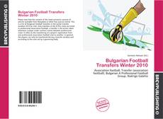 Portada del libro de Bulgarian Football Transfers Winter 2010