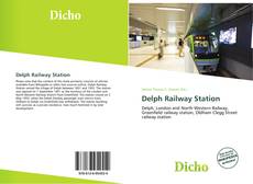 Capa do livro de Delph Railway Station 