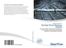 Bookcover of Grange Court Railway Station