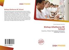 Couverture de Bishop Ullathorne RC School