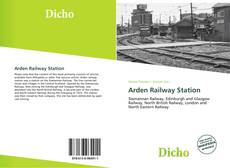 Capa do livro de Arden Railway Station 