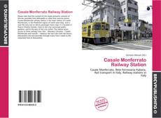 Portada del libro de Casale Monferrato Railway Station