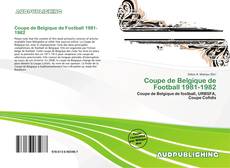 Buchcover von Coupe de Belgique de Football 1981-1982