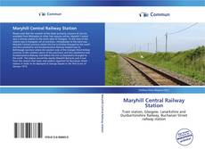 Capa do livro de Maryhill Central Railway Station 