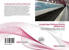 Couverture de Longhedge Railway Works (Battersea)