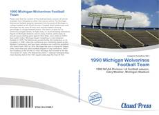 1990 Michigan Wolverines Football Team kitap kapağı