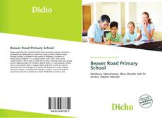Couverture de Beaver Road Primary School
