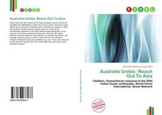 Portada del libro de Australia Unites: Reach Out To Asia