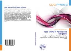 Bookcover of José Manuel Rodriguez Delgado