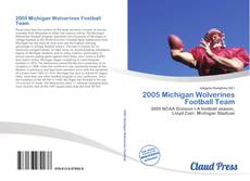 2005 Michigan Wolverines Football Team kitap kapağı