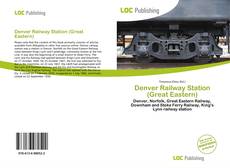 Couverture de Denver Railway Station (Great Eastern)