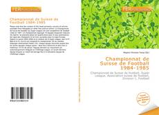 Bookcover of Championnat de Suisse de Football 1984-1985