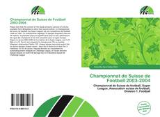 Buchcover von Championnat de Suisse de Football 2003-2004