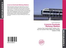 Portada del libro de Livorno Centrale Railway Station