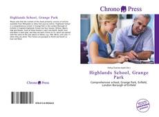 Capa do livro de Highlands School, Grange Park 