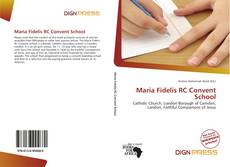 Couverture de Maria Fidelis RC Convent School