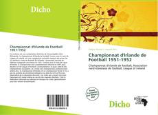 Bookcover of Championnat d'Irlande de Football 1951-1952