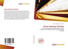 Bookcover of Grain Railway Station