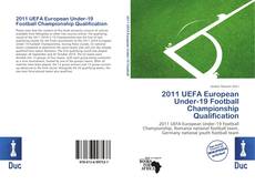Bookcover of 2011 UEFA European Under-19 Football Championship Qualification