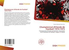 Bookcover of Championnat d'Irlande de Football 1974-1975