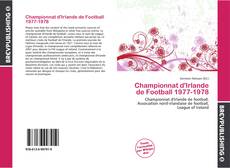 Portada del libro de Championnat d'Irlande de Football 1977-1978