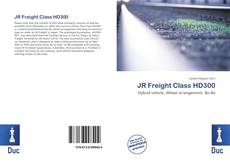 Bookcover of JR Freight Class HD300