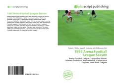 Bookcover of 1995 Arena Football League Season