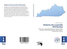 Bookcover of Histoire de Louisville (Kentucky)
