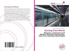 Capa do livro de Corning Train Wreck 