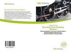 Capa do livro de Dunstall Park Railway Station 