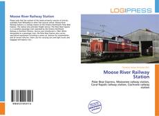 Bookcover of Moose River Railway Station