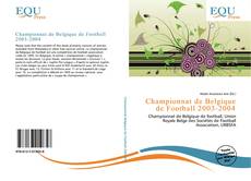 Bookcover of Championnat de Belgique de Football 2003-2004