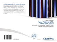 Bookcover of Flying Regiment 19, Finnish Air Force