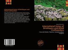 Copertina di International Union of Bricklayers and Allied Craftworkers