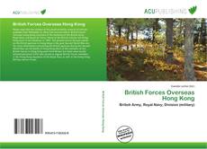 Bookcover of British Forces Overseas Hong Kong