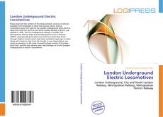 Bookcover of London Underground Electric Locomotives