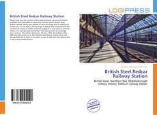 Capa do livro de British Steel Redcar Railway Station 