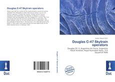 Bookcover of Douglas C-47 Skytrain operators