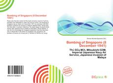 Bombing of Singapore (8 December 1941)的封面