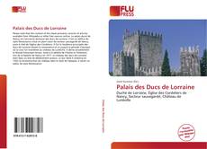 Bookcover of Palais des Ducs de Lorraine