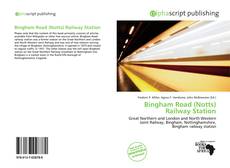 Borítókép a  Bingham Road (Notts) Railway Station - hoz