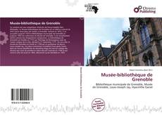 Copertina di Musée-bibliothèque de Grenoble