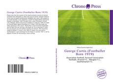 Bookcover of George Curtis (Footballer Born 1919)