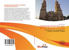 Bookcover of Cathédrale Saint-Gervais-Saint-Protais de Lectoure