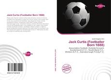 Capa do livro de Jack Curtis (Footballer Born 1888) 