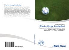 Charlie Henry (Footballer) kitap kapağı