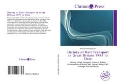 Portada del libro de History of Rail Transport in Great Britain 1995 to Date