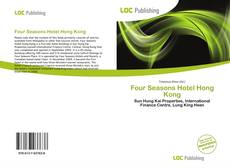 Bookcover of Four Seasons Hotel Hong Kong