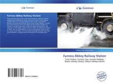 Capa do livro de Furness Abbey Railway Station 