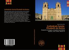 Bookcover of Cathédrale Sainte-Élisabeth de Košice